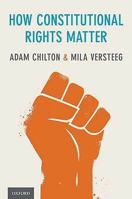 E-Book (pdf) How Constitutional Rights Matter von Adam Chilton, Mila Versteeg