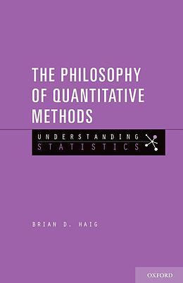 eBook (epub) The Philosophy of Quantitative Methods de Brian D. Haig