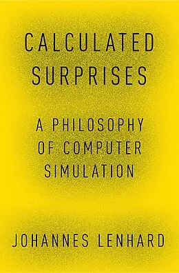 E-Book (pdf) Calculated Surprises von Johannes Lenhard