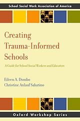 eBook (pdf) Creating Trauma-Informed Schools de Eileen A. Dombo, Christine Anlauf Sabatino