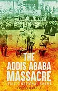 E-Book (epub) The Addis Ababa Massacre von Ian Campbell