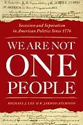 E-Book (pdf) We Are Not One People von Michael J. Lee, R. Jarrod Atchison