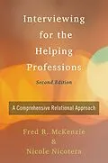 E-Book (pdf) Interviewing for the Helping Professions von Fred Mckenzie, Nicole Nicotera