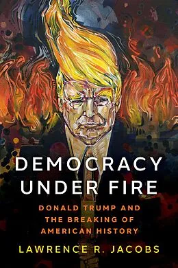E-Book (pdf) Democracy under Fire von Lawrence R. Jacobs