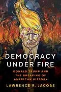 E-Book (epub) Democracy under Fire von Lawrence R. Jacobs