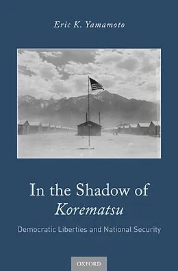 E-Book (pdf) In the Shadow of Korematsu von Eric K. Yamamoto