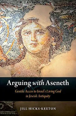 E-Book (pdf) Arguing with Aseneth von Jill Hicks-Keeton