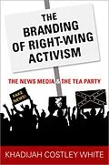 E-Book (pdf) The Branding of Right-Wing Activism von Khadijah Costley White