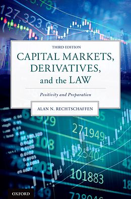 eBook (pdf) Capital Markets, Derivatives, and the Law de Alan N. Rechtschaffen