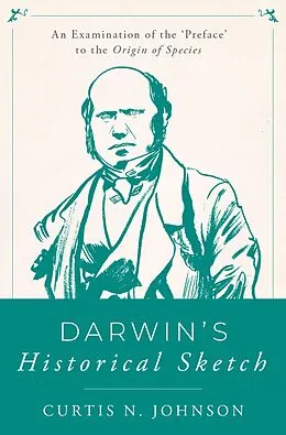 E-Book (epub) Darwin's Historical Sketch von Curtis N. Johnson