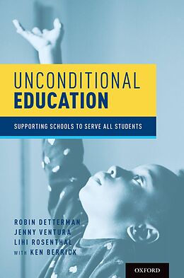 eBook (pdf) Unconditional Education de Robin Detterman, Jenny Ventura, Lihi Rosenthal