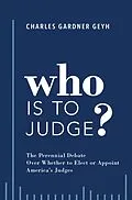 E-Book (epub) Who is to Judge? von Charles Gardner Geyh