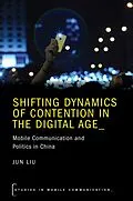 E-Book (epub) Shifting Dynamics of Contention in the Digital Age von Jun Liu