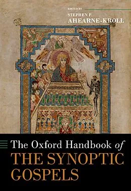 E-Book (pdf) The Oxford Handbook of the Synoptic Gospels von Stephen P. Ahearne-Kroll