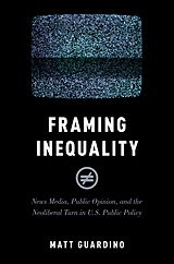 eBook (epub) Framing Inequality de Matt Guardino