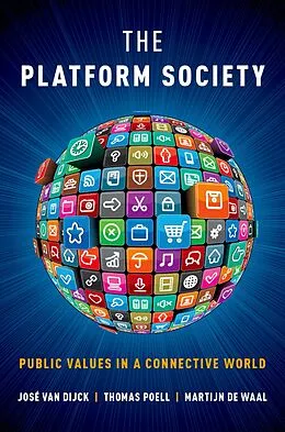 E-Book (epub) The Platform Society von José van Dijck, Thomas Poell, Martijn De Waal