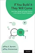 E-Book (pdf) If You Build It They Will Come von Jeffrey E. Barnett, Jeffrey Zimmerman