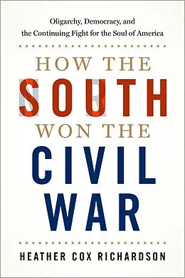 E-Book (pdf) How the South Won the Civil War von Heather Cox Richardson