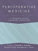 Livre Relié Perioperative Medicine de Deborah C. Richman, Debra D. Pulley, Adriana D. Oprea