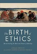 E-Book (pdf) The Birth of Ethics von Philip Pettit