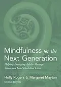 E-Book (epub) Mindfulness for the Next Generation von Holly Rogers, Margaret Maytan
