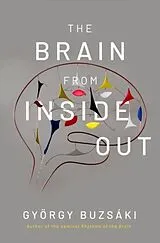 Fester Einband The Brain from Inside Out von György Buzsáki
