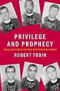 E-Book (epub) Privilege and Prophecy von Robert Tobin