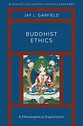 E-Book (pdf) Buddhist Ethics von Jay L. Garfield