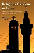 E-Book (pdf) Religious Freedom in Islam von Daniel Philpott