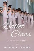 E-Book (pdf) Ballet Class von Melissa R. Klapper