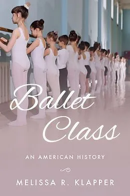 E-Book (epub) Ballet Class von Melissa R. Klapper