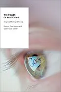 E-Book (epub) The Power of Platforms von Rasmus Kleis Nielsen, Sarah Anne Ganter