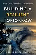 E-Book (pdf) Building a Resilient Tomorrow von Alice C. Hill, Leonardo Martinez-Diaz