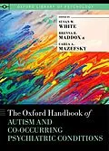 E-Book (pdf) The Oxford Handbook of Autism and Co-Occurring Psychiatric Conditions von 