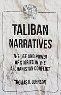E-Book (epub) Taliban Narratives von Thomas H. Johnson