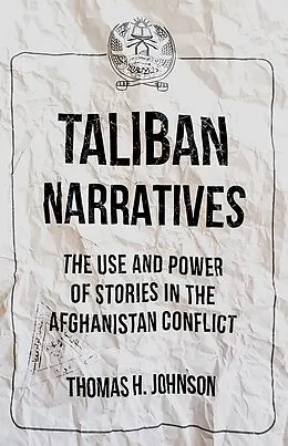 E-Book (epub) Taliban Narratives von Thomas H. Johnson