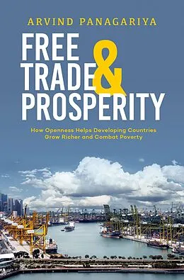 E-Book (epub) Free Trade and Prosperity von Arvind Panagariya