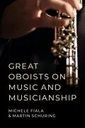 E-Book (pdf) Great Oboists on Music and Musicianship von Michele L. Fiala, Martin Schuring