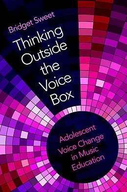 E-Book (pdf) Thinking Outside the Voice Box von Bridget Sweet