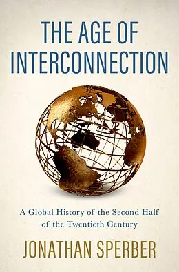 E-Book (epub) The Age of Interconnection von Jonathan Sperber