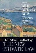 Livre Relié The Oxford Handbook of the New Private Law de Andrew S. (Professor of Law, Professor of La Gold