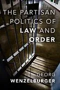 E-Book (epub) The Partisan Politics of Law and Order von Georg Wenzelburger