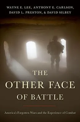 E-Book (pdf) The Other Face of Battle von Wayne E. Lee, David L. Preston, Anthony E. Carlson