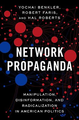 eBook (epub) Network Propaganda de Yochai Benkler, Robert Faris, Hal Roberts