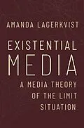 PDF Existential Media von Amanda Lagerkvist