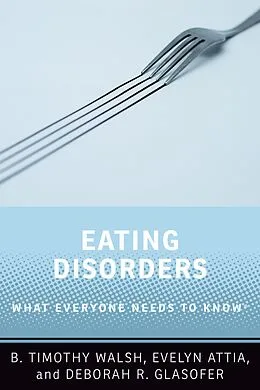 E-Book (epub) Eating Disorders von B. Timothy Walsh, Evelyn Attia, Deborah R. Glasofer