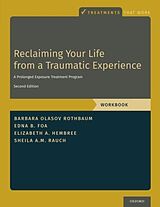 Couverture cartonnée Reclaiming Your Life from a Traumatic Experience de Barbara Olasov Rothbaum, Edna B. Foa, Elizabeth A. Hembree