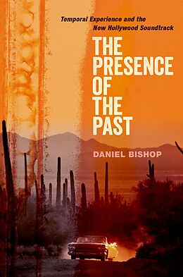 eBook (epub) The Presence of the Past de Daniel Bishop