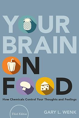 E-Book (pdf) Your Brain on Food von Gary L. Wenk
