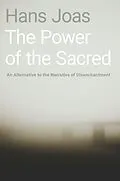 E-Book (pdf) The Power of the Sacred von Hans Joas, Alex Skinner